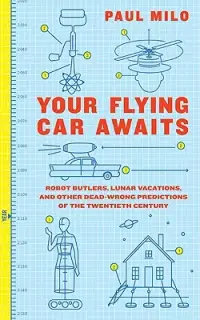 在飛比找博客來優惠-Your Flying Car Awaits: Robot 