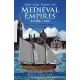 Ebbs and Flows of Medieval Empires, Ad 900–1400: A Short History of Medieval Religion, War, Prosperity, and Debt