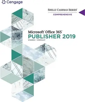 Shelly Cashman Microsoft Office 365 & Publisher 2019