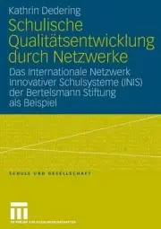 Schulische Qualittsentwicklung durch Netzwerke: Das Internationale Netzwerk Inno