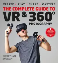 在飛比找博客來優惠-The Complete Guide to VR & 360