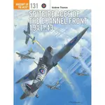 SPITFIRE ACES OF THE CHANNEL FRONT 1941-43/ANDREW THOMAS AIRCRAFT OF THE ACES 【禮筑外文書店】