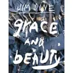 JIM DINE: GRACE AND BEAUTY