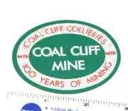 Coal Mining Sticker Coal Cliff Mine Collieries 100 Years of Mining 1878 - 1978