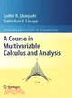 A Course in Multivariable Calculus and Analysis: With 79 Figures