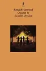 QUARTET & EQUALLY DIVIDED (FABER PLAYS) By Ronald Harwood **BRAND NEW**