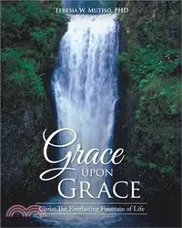 在飛比找三民網路書店優惠-Grace upon Grace ─ Christ the 