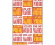 Like Andy Warhol