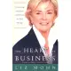 The Heart Of Business: Integrating Prosperity And Values For Real Change