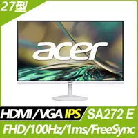 在飛比找PChome24h購物優惠-Acer SA272 E 抗閃螢幕(27型/FHD/100H