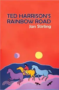 在飛比找三民網路書店優惠-Ted Harrison's Rainbow Road