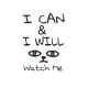 I can & I will watch me: Lined journal for Women and men and girls 120 pages 6*9