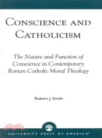 在飛比找三民網路書店優惠-Conscience and Catholicism ― T