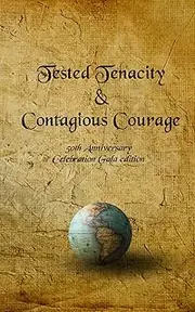 Tested Tenacity & Contagious Courage: 50th Anniversary Celebration Gala edition