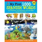 MY FIRST 1000 SPANISH WORDS: A SEARCH AND FIND BOOK, NEW EDITION