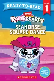 Seahorse Square Dance: Ready-to-Read Level 1 (Rainbocorns)