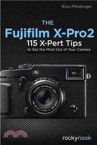 在飛比找三民網路書店優惠-The Fujifilm X-pro2 ― 115 X-pe