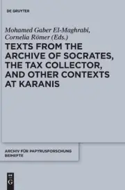 Texts from the "Archive" of Socrates, the Tax Collector, and Other Contexts at K
