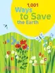 1,001 Ways to Save the Earth