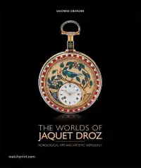 在飛比找誠品線上優惠-The Worlds of Jaquet Droz: Hor