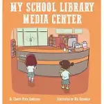 MY SCHOOL LIBRARY MEDIA CENTER