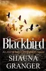 Blackbird: An Ash & Ruin Companion Novel by Shauna Granger (English) Paperback B