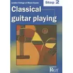 CLASSICAL GUITAR PLAYING STEP TWO