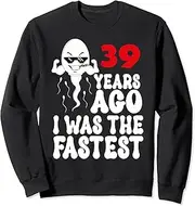 [X.Style] 39th Birthday Gag Dress 39 Years Ago I was The Fastest Funny Sweatshirt ds755 Sweater (XL) Black
