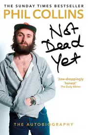 Not Dead Yet The Autobiography by Phil Collins Paperback Book