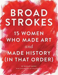 在飛比找誠品線上優惠-Broad Strokes: 15 Women Who Ma