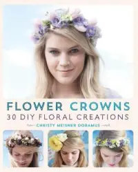 在飛比找博客來優惠-Flower Crowns: 30 Enchanting D