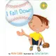 I Fall Down(精裝)/Vicki Cobb Outstanding Science Trade Books for Students K-12 【禮筑外文書店】