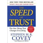 THE SPEED OF TRUST: THE ONE THING THAT CHANGES EVERYTHING