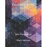 EXCELSIOR LAKE OF OPALS: SOLAR FLARE JOURNAL