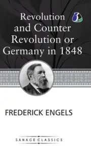 Revolution and Counter Revolution Or Germany in 1848 by Friedrich Engels Hardcov