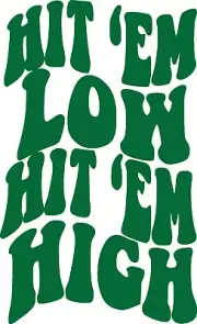 1 DTF Print Hit Em High Hit Em Low Eagles Fly Football School Sports Ready Press