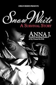 Snow White:: A Survival Story