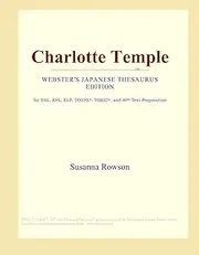 Charlotte Temple (Webster's Japanese Thesaurus Edition)