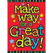 Make way for a great day! ARGUS® Poster Trend Enterprises Inc. T-A67012