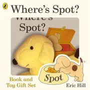 Where's Spot? by Eric Hill - Book and Toy Gift Set