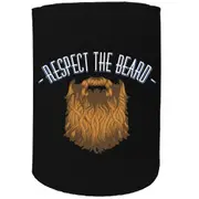 Alcohol Animal Stubby Holder - Respect The Beard - Funny Novelty Birthday Gift Joke Beer Can Bottle