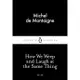 How We Weep and Laugh at the Same Thing/Michelde Montaigne Little Black Classics 【禮筑外文書店】