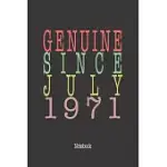 GENUINE SINCE JULY 1971: NOTEBOOK