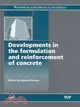 Developments in the Formulation and Reinforcement of Concrete