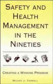 Safety and Health Management in the Nineties Industrial Health