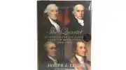 The Quartet: Orchestrating the Second American Revolution, 1783-1789 by Ellis,