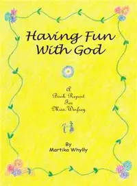 在飛比找三民網路書店優惠-Having Fun With God ─ A Book R