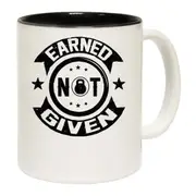 Earned Not Given Gym Bodybuilding Mug Cup