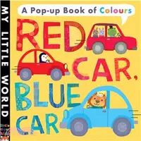在飛比找三民網路書店優惠-Red Car, Blue Car A pop-up boo