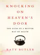 Knocking on Heaven's Door ― The Path to a Better Way of Death